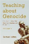 Samuel Totten, Samuel (EDT) Totten, Samuel Totten, Totten Samuel - Teaching About Genocide
