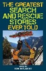 Tom McCarthy - Greatest Search and Rescue Stories Ever Told