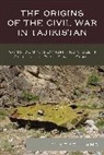 Tim Epkenhans - Origins of the Civil War in Tajikistan