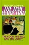 Jon Scieszka, Lane Smith - The Good, the Bad, and the Goofy