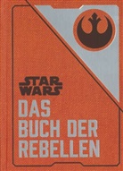 Daniel Wallace - Star Wars: Das Buch der Rebellen