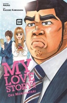 Aruko, Kazun Kawahara, Kazune Kawahara - My Love Story!! - Ore Monogatari 10. Bd.10