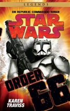 Karen Traviss - Star Wars Republic Commando: Order 66