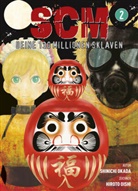 Hiroto Oishi, Shinichi Okada, Shininchi Okada - SCM - Deine 130 Millionen Sklaven 02. Bd. 2