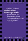 Norbert Jochens - Mediation und Steuerungstheorie