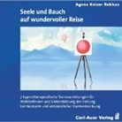 Agnes Kaiser Rekkas - Seele und Bauch auf wundervoller Reise, 1 Audio-CD (Hörbuch)