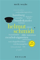 Meik Woyke - Helmut Schmidt. 100 Seiten