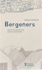 Tomas Espedal, Hinrich Schmidt-Henkel - Bergeners