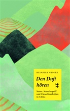 Heinrich Geiger - Den Duft hören