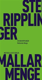 Stefan Ripplinger - Mallarmés Menge