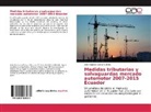 Jose Augusto García Cadena - Medidas tributarias y salvaguardas mercado automotor 2007-2015 Ecuador