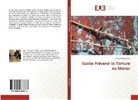 Joseph Mevognon - Guide Prévenir la Torture au Maroc