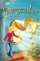 Ina Brandt, Irene Mohr - Eulenzauber - Der große Herzenswunsch
