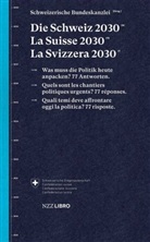 Bundeskanzlei - Die Schweiz 2030, La Suisse 2030, La Svizzera 2030