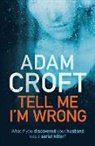 Adam Croft - Tell Me I'm Wrong
