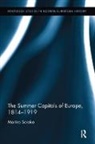 Soroka Marina, SOROKA, Marina Soroka, Soroka Marina - Summer Capitals of Europe, 1814-1919