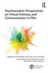 Andrea (Private Practice Sabbadini, Paola Golinelli, Paola (Private Practice Golinelli, Ilany Kogan, Ilany (Generatia Center Kogan, Andrea Sabbadini... - Psychoanalytic Perspectives on Virtual Intimacy and Communication in