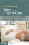 Shamsuddin Akhtar, Shamsuddin Rosenbaum Akhtar, Stanley Rosenbaum, Shamsuddin Akhtar, Stanley Rosenbaum - Principles of Geriatric Critical Care