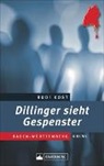 Rudi Kost - Dillinger sieht Gespenster
