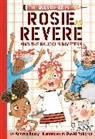 Andrea Beaty, Beaty Andrea, David Roberts, Roberts David - Rosie Revere and the Raucous Riveters