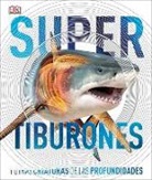 DK - Super tiburones (Super Shark Encyclopedia)