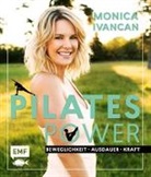 Monica Ivancan - Pilates Power - Beweglichkeit, Ausdauer, Kraft