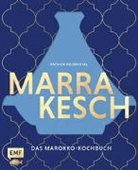 Patrick Rosenthal - Marrakesch - Das Marokko-Kochbuch
