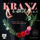 Karin Heimberger-Preisler - Kranzbinderei - Flower Hoops und Kränze selbst gemacht