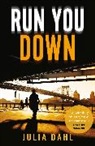 Julia Dahl - Run You Down
