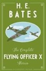 H E Bates, H. E. Bates, H.E. Bates - The Complete Flying Officer X Stories