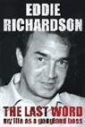 Eddie Richardson, Richardson Eddie - The Last Word