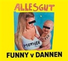 Funny van Dannen, Funny van Dannen - Alles gut, Motherfucker, 1 Audio-CD (Audio book)