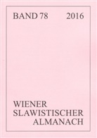 Vladimir Biti, Aage A. Hansen-Löve, Tilmann Reuther - Wiener Slawistischer Almanach Band 78/2016