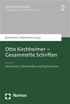 Hubertu Buchstein, Hubertus Buchstein, Hochstein, Hochstein, Henning Hochstein - Otto Kirchheimer - Gesammelte Schriften. Bd.2