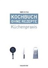 Ingrid Andreas - Kochbuch ohne Rezepte. Bd.1