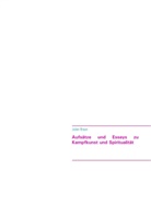 Julian Braun - Aufsätze und Essays zu Kampfkunst und Spiritualität