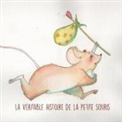 Denis Callède, Sophie Mathieu - la véritable histoire de la petite souris