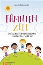 Janetta Bettenworth, Bettenworth  Janetta, Marion Ledermann - Familienzeit: Die 365 besten Erzählandachten von Kiki, Timo, Gott & dir
