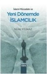 Nuri Yilmaz - Islami Mücadele Ve Yeni Dönemde Islamcilik