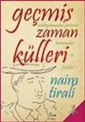 Naim Tirali - Gecmis Zaman Külleri