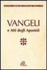 Conferenza Episcopale Italiana - Vangeli e Atti degli Apostoli