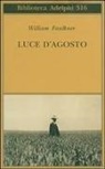 William Faulkner, M. Materassi, Mario Materassi - Luce d'agosto