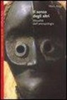 Marc Augé - Il senso degli altri. Attualità dell'antropologia