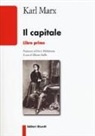 Karl Marx, A. Aiello - Il capitale. In un'edizione essenziale e accessibile l'opera che ha rivoluzionato la società moderna