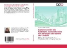 Mayerling Sanabria Buitrago - Construcción de hábitats sustentables en paisajes de borde de ciudad