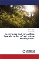 Franci Ndege, Francis Ndege, Ranavijai Singh - Governance and Innovation Models in the Infrastructure Development