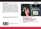 Wbeymar Carvajal Pinzón, Johann Smit Orozco - Prototipo de monitoreo vehicular en zona urbana