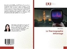 Sabrine Bouras - La Thermographie Infrarouge