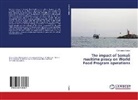 Constance Ayabei - The impact of Somali maritime piracy on World Food Program operations