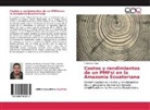 Francisco Vega - Costos y rendimientos de un PMFsi en la Amazonía Ecuatoriana